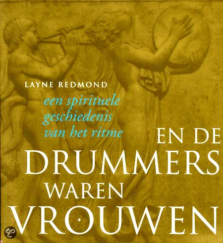 Layne Redmond: En de drummers waren vrouwen