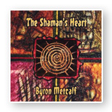 The Shaman's Heart