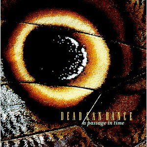 Dead Can Dance ~ A Passage in Time